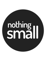 Nothing Small
